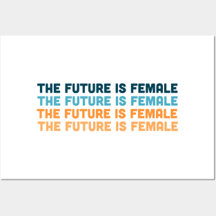 The Future is Female Posters and Art